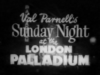 Sunday Night at the London Palladium first Broadcast