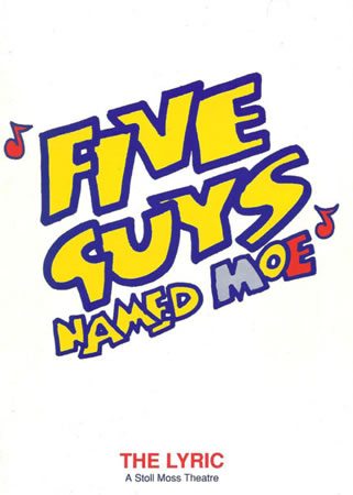 Five Guys Named Moe runs at the Lyric
