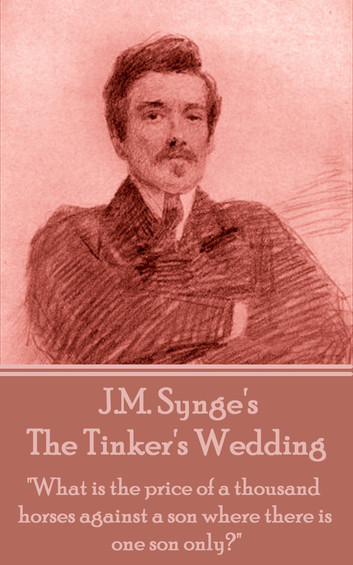 The Tinker's Wedding opens